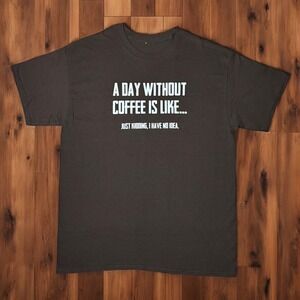Coffee Lover Graphic T-Shirt Adult XL Funny Unisex Tee Casual Humor‎